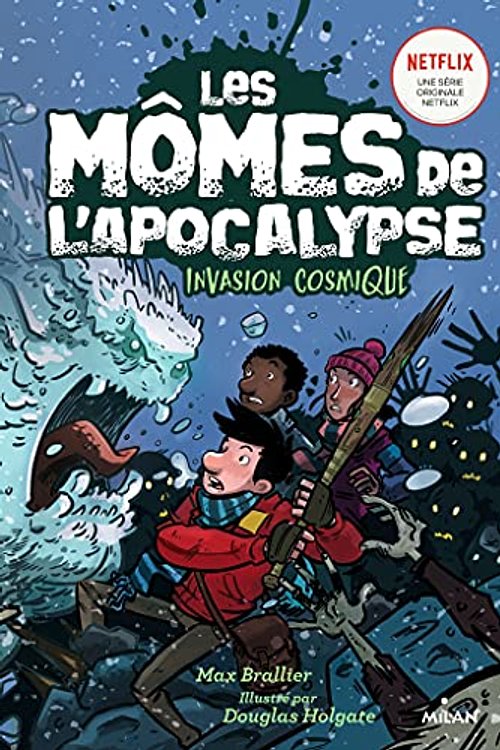 Cover Art for 9782408029937, Les mÃ´mes de l'apocalypse, Tome 04: Invasion cosmique by Max Brallier