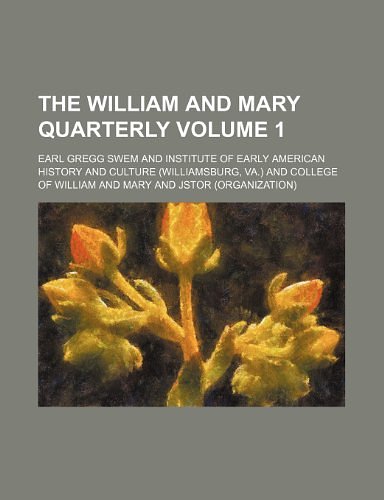 Cover Art for 9781152119857, William and Mary Quarterly (Volume 1) (Paperback) by Institute Of Early American Culture, Earl Gregg Swem