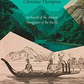 Cover Art for 9780008339012, Sea People: The Quest to Understand Who Settled the Islands of the Remote Pacific by Christina Thompson