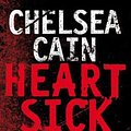 Cover Art for 9781447278573, Heartsick by Chelsea Cain