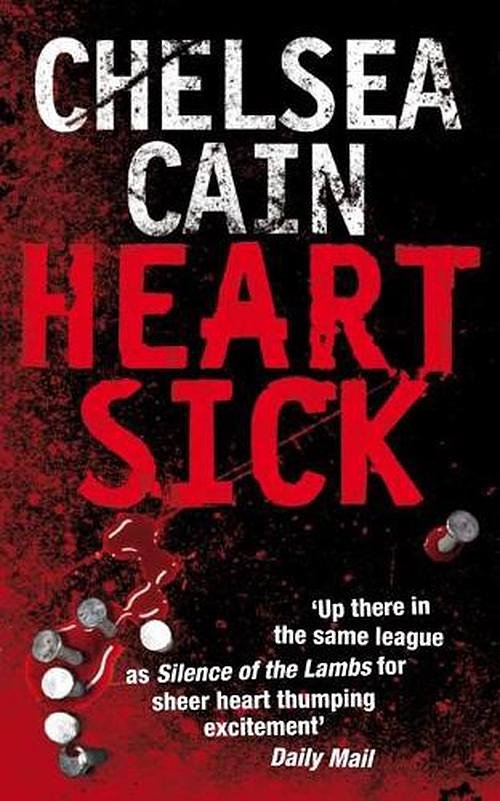 Cover Art for 9781447278573, Heartsick by Chelsea Cain