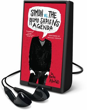 Cover Art for 9781467600705, Simon vs. the Homo Sapiens Agenda by Becky Albertalli