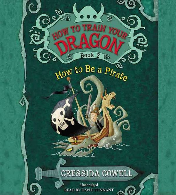 Cover Art for 9781478954033, How to Train Your Dragon: How to Be a Pirate by Cressida Cowell