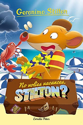 Cover Art for B00UCA2362, No volies vacances, Stilton? (GERONIMO STILTON. ELS GROCS Book 19) (Catalan Edition) by Geronimo Stilton