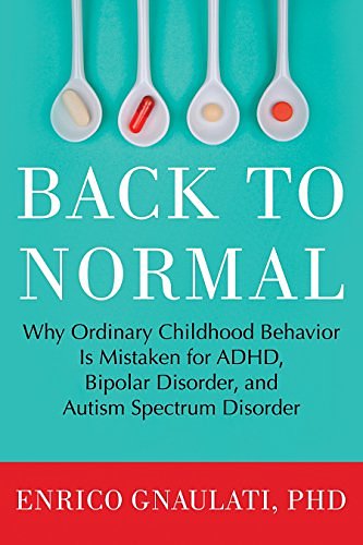 Cover Art for 9780807073346, Back to Normal by Enrico Gnaulati, Ph.D.