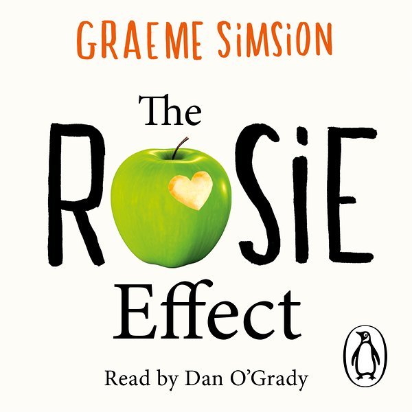 Cover Art for 9781405919586, The Rosie Effect by Graeme Simsion, Dan O'Grady