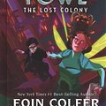 Cover Art for 9781432875633, The Lost Colony by Eoin Colfer