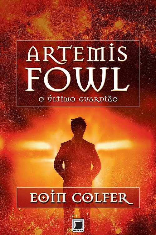 Cover Art for 9788501100795, O último guardião - Artemis Fowl - vol. 8 by Eoin Colfer