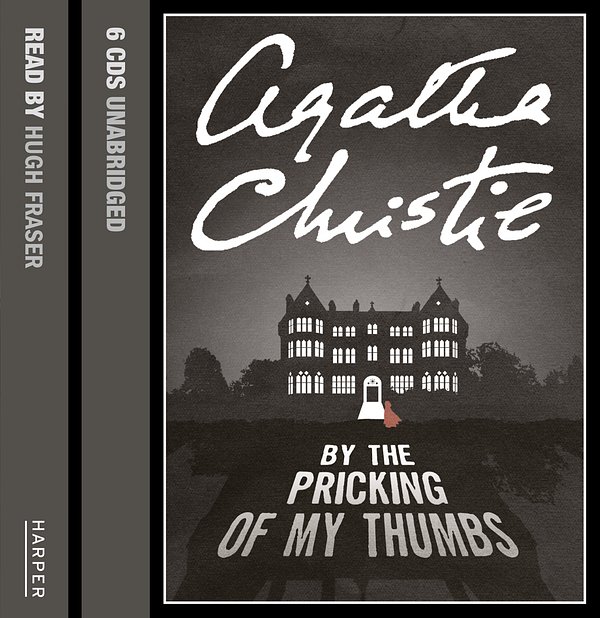 Cover Art for 9780007213221, By the Pricking of My Thumbs by Agatha Christie