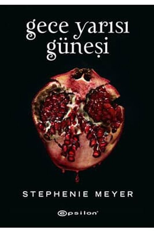 Cover Art for 9786051737706, Gece Yarısı Güneşi by Stephenie Meyer