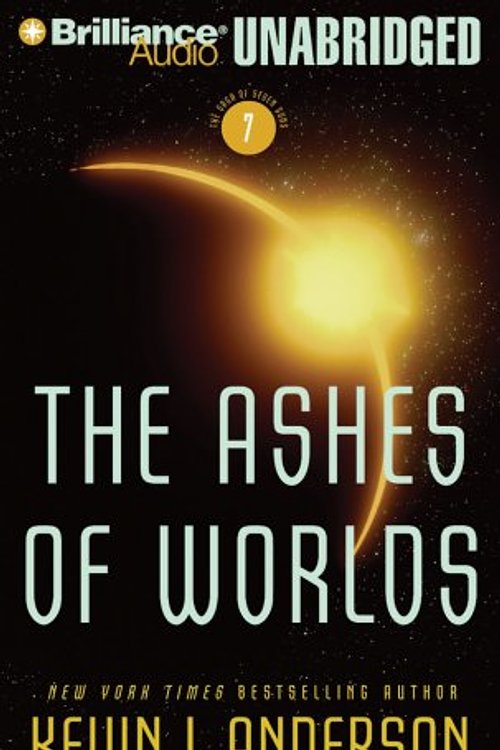 Cover Art for 9781423357537, The Ashes of Worlds by Kevin J. Anderson