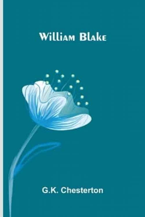 Cover Art for 9789374127056, William Blake by G K Chesterton