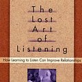 Cover Art for 9781572301313, The Lost Art of Listening by Michael P. Nichols