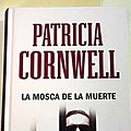 Cover Art for 9788447357970, La mosca de la muerte by Patricia Cornwell