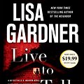 Cover Art for 9780739366660, Live to Tell Bk 4 by Lisa Gardner