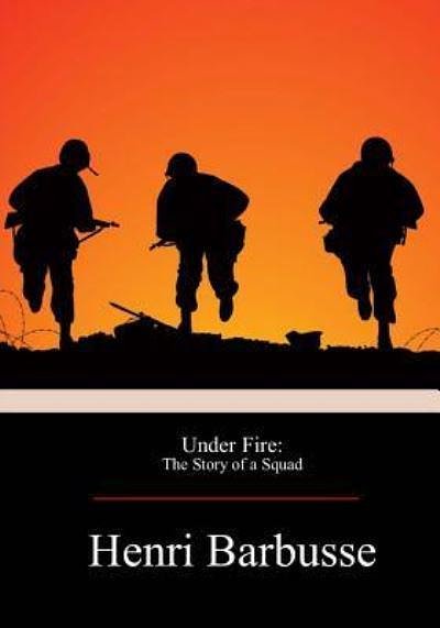 Cover Art for 9781974634354, Under Fire by Henri Barbusse