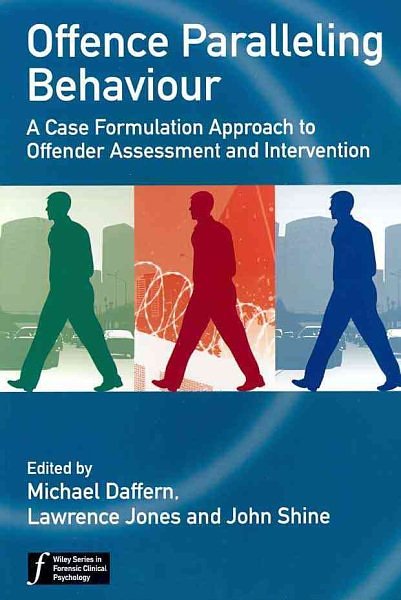 Cover Art for 9780470744475, Offence Paralleling Behaviour by Michael Daffern, Lawrence Jones, John Shine