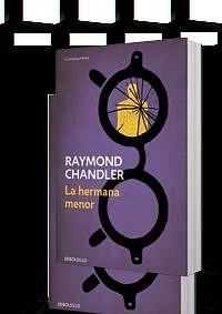 Cover Art for 9789877250398, la hermana menor raymond chandler debolsillo Ed. 2014 by Raymond Chandler