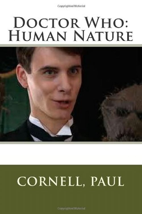Cover Art for 9781499624939, Doctor Who: Human Nature by Cornell Paul