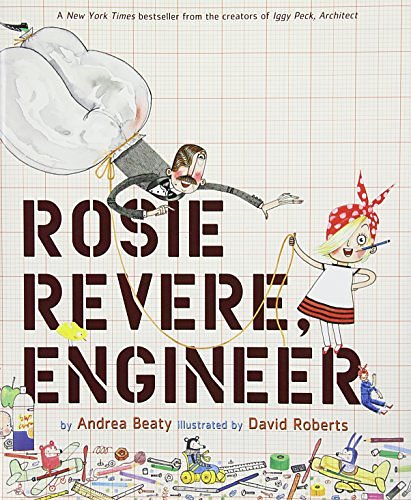 Cover Art for 8601404210099, Rosie Revere, Engineer by Andrea Beaty