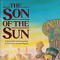 Cover Art for 9780099598602, Son of the Sun by Moyra Caldecott