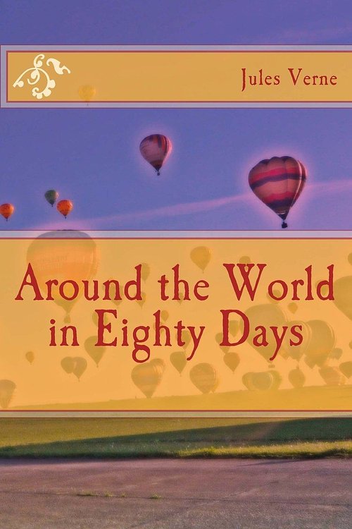 Cover Art for 9781783363049, Around the World in Eighty Days by Jules Verne