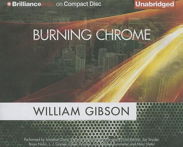 Cover Art for 9781480542310, Burning Chrome by William Gibson