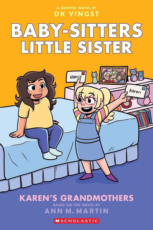 Cover Art for 9781339005034, Karen's Grandmothers: A Graphic Novel (Baby-sitters Little Sister #9) (Baby-Sitters Little Sister Graphix) by Martin, Ann M.