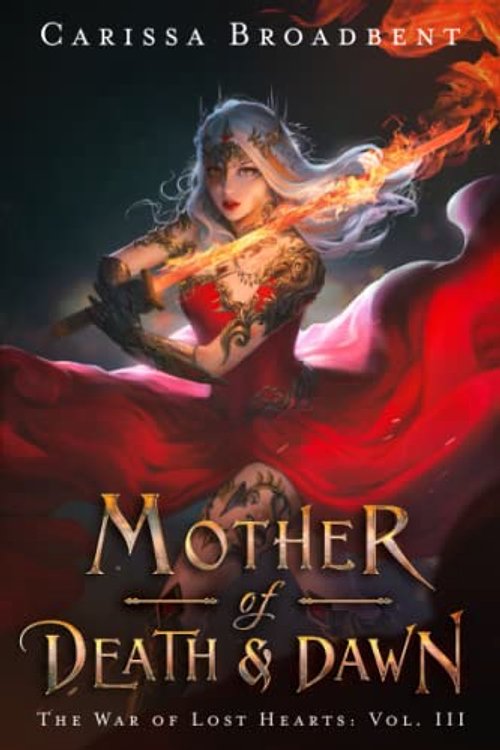 Cover Art for 9780998461984, Mother of Death and Dawn by Carissa Broadbent