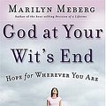 Cover Art for 9780849918476, God at Your Wits' End by Marilyn Meberg