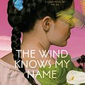 Cover Art for 9780593598115, The Wind Knows My Name by Isabel Allende