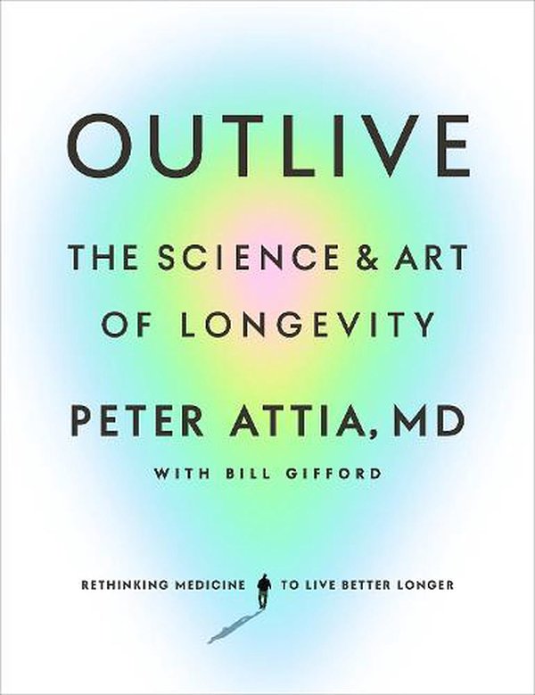 Cover Art for 9781785044540, Outlive by Peter Attia, Bill Gifford