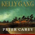 Cover Art for 9781741660340, The True History of the Kelly Gang by Peter Carey