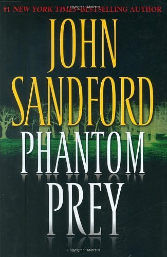 Cover Art for 9780739494554, Phantom Prey by John Sandford