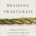 Cover Art for 9780141991955, Braiding Sweetgrass by Robin Wall Kimmerer