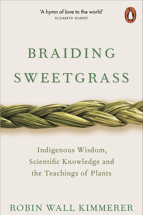 Cover Art for 9780141991955, Braiding Sweetgrass by Robin Wall Kimmerer