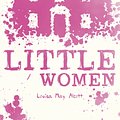 Cover Art for 9781407145433, Little Women (Scholastic Classics) by Louisa May Alcott