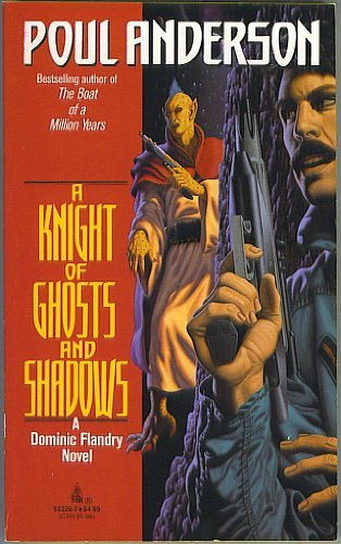 Cover Art for 9780812522259, A Knight of Ghosts and Shadows by Poul Anderson