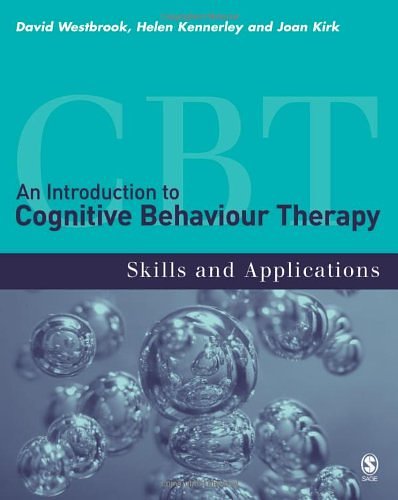 Cover Art for 9781412908405, An Introduction to Cognitive Behaviour Therapy: Skills and Applications by David Westbrook, Helen Kennerley, Joan Kirk