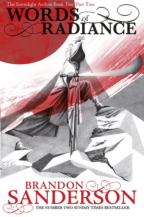 Cover Art for 9780575093324, Words of Radiance Part Two: The Stormlight Archive Book Two by Brandon Sanderson