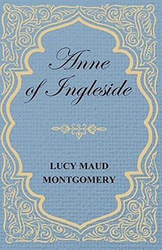 Cover Art for B01F133GZ6, Anne Of Ingleside: by Lucy Maud Montgomery