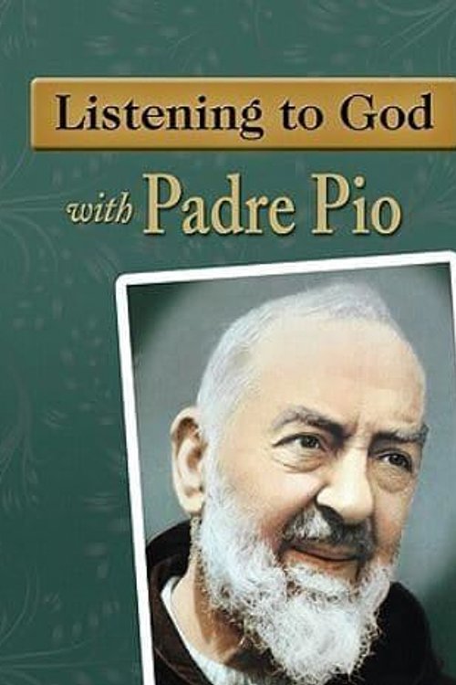 Cover Art for 9781592761326, Listening to God with Padre Pio by Eileen Dunn Bertanzetti