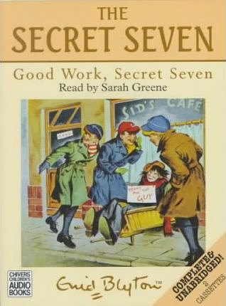 Cover Art for 9780754050964, Good Work, Secret Seven: Complete & Unabridged by Enid Blyton