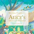 Cover Art for 9781843651161, Michael Foreman's Alice's Adventures in Wonderland by Lewis Carroll