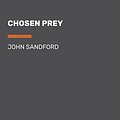 Cover Art for 9780786547661, Chosen Prey by John Sandford