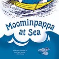 Cover Art for B00MLMS9T4, Moominpappa at Sea (Moomins Book 7) by Tove Jansson