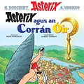 Cover Art for 9781906587550, Asterix Agus an Corran Oir (Asterix in Irish) by Goscinny