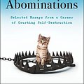 Cover Art for 9780063094291, Abominations: Selected Essays from a Career of Courting Self-Destruction by Lionel Shriver