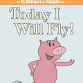 Cover Art for 9781406314670, Today I Will Fly! by Willems Mo