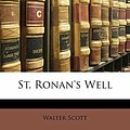 Cover Art for 9781143199752, St. Ronan's Well by Walter Scott